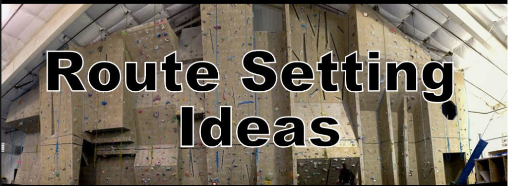 10 Route Setting Tips for the New Route Setter