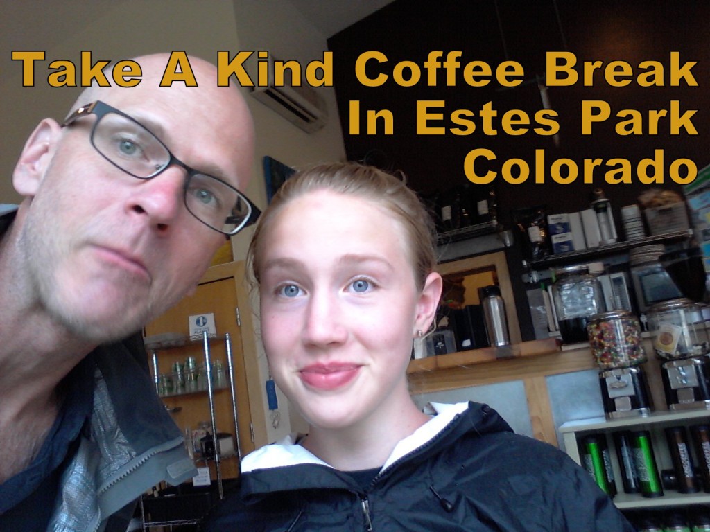 Take A Kind Coffee Break In Estes Park Colorado